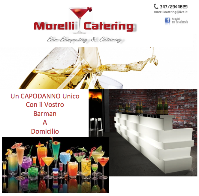 Capodanno 2017 a Milano con Morelli Catering Capodanno Barman a domicilio Milano